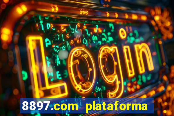 8897.com plataforma de jogos